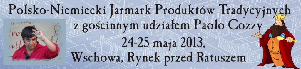 Polsko – Niemiecki Jarmark Produktów Tradycyjnych 2013